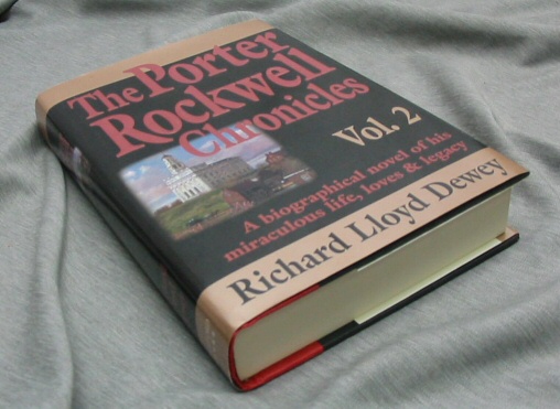 Image for THE PORTER ROCKWELL CHRONICLES - VOL 2 -  A Biographical Novel of His Miraculous Life, Loves & Legacy