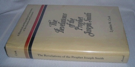 Image for THE REVELATIONS OF THE PROPHET JOSEPH SMITH -  A Historical and Biographical Commentary of the Doctrine and Covenants