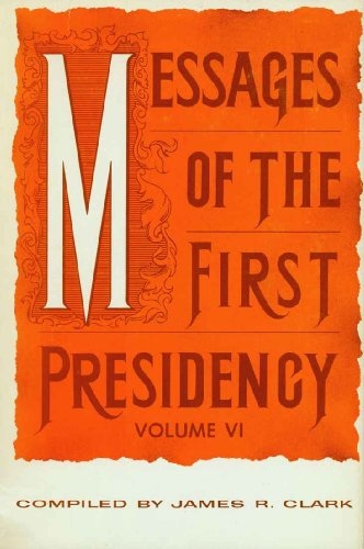 Image for MESSAGES OF THE FIRST PRESIDENCY -  Volume 6