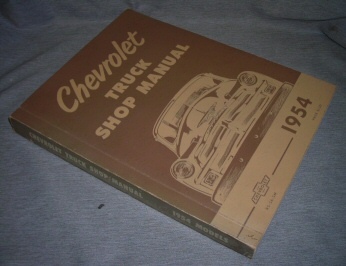 CHEVROLET TRUCK SHOP MANUAL 1954 MODELS Chevrolet Motor Devision