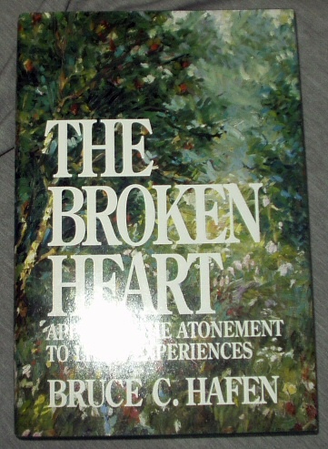 Image for THE BROKEN HEART - Applying the Atonement to Life's Experiences