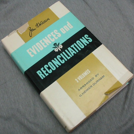 Image for EVIDENCES AND RECONCILIATIONS :  3 Volumes Complete in 1 Book