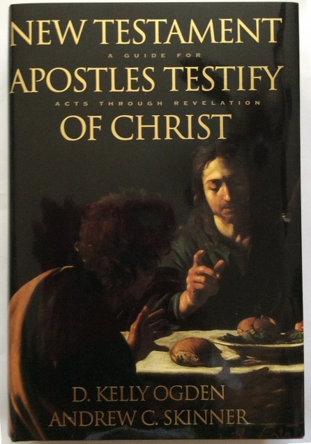 Image for NEW TESTAMENT APOSTLES TESTIFY OF CHRIST A Guide for Acts through Revelation
