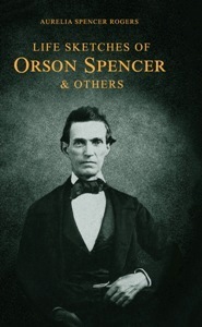 Image for Life Sketches of Orson Spencer and Others