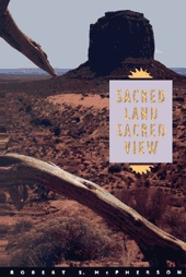 Image for SACRED LAND, SACRED VIEW - Navajo Perceptions of the Four Corners Region