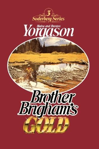 Image for BROTHER BRIGHAM'S GOLD
