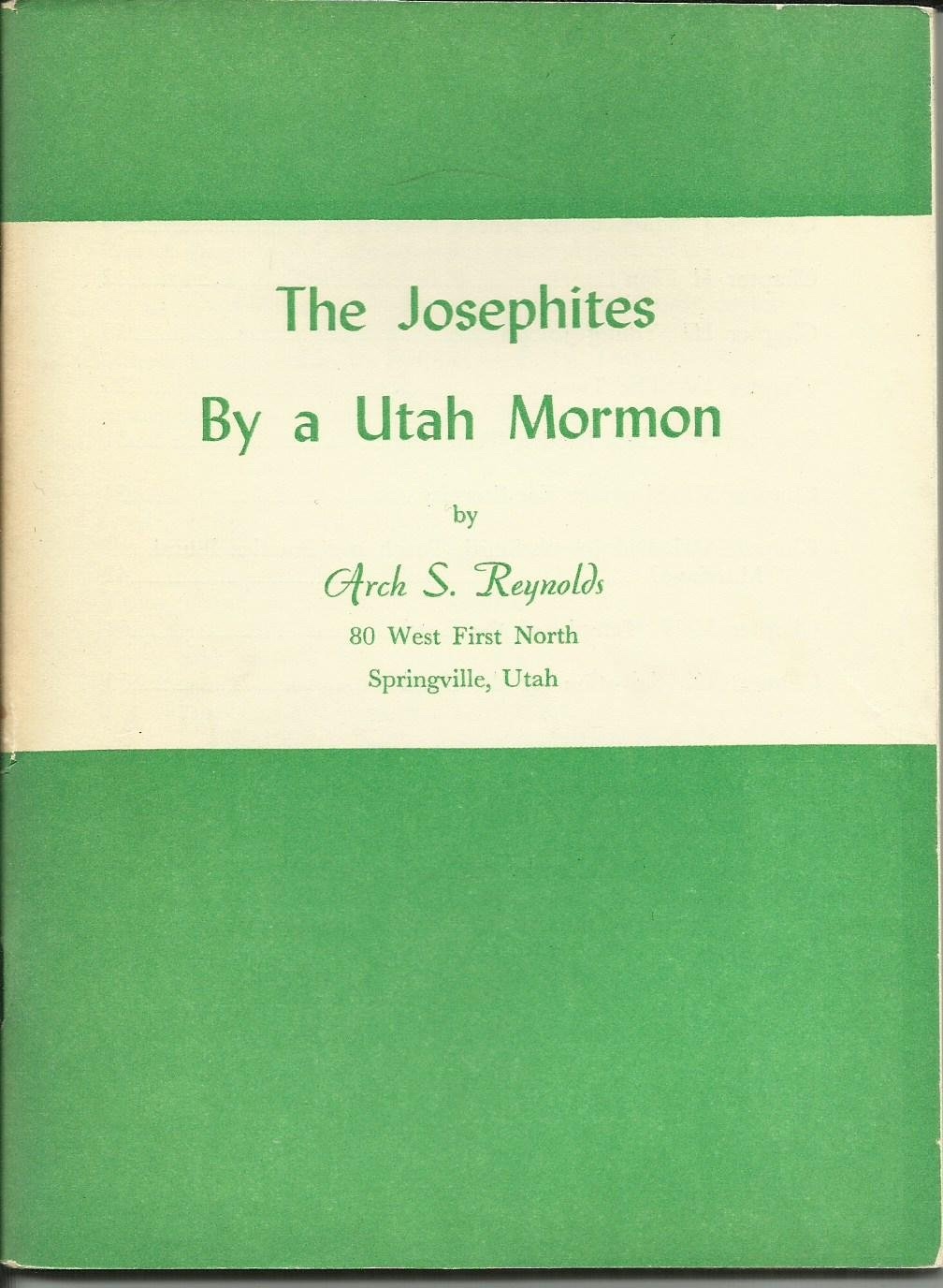 Image for The Josephites by a Utah Mormon