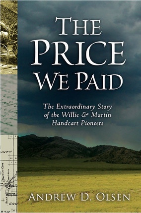 Image for THE PRICE WE PAID - The Extraordinary Story of the Willie and Martin Handcart Pioneers