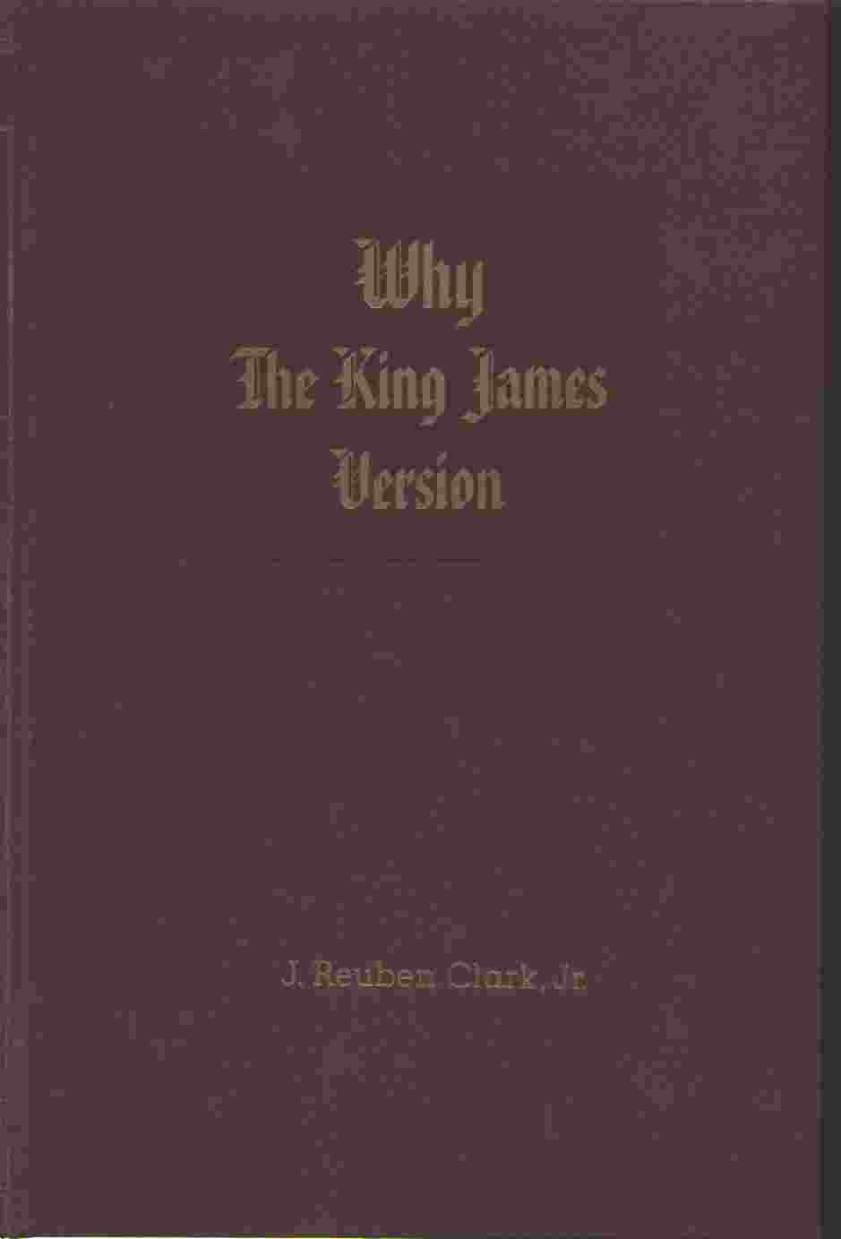 Image for WHY THE KING JAMES VERSION