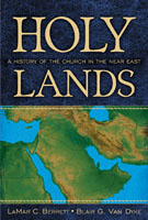 Image for Holy Lands -  A History of the Latter-Day Saints in the Near East