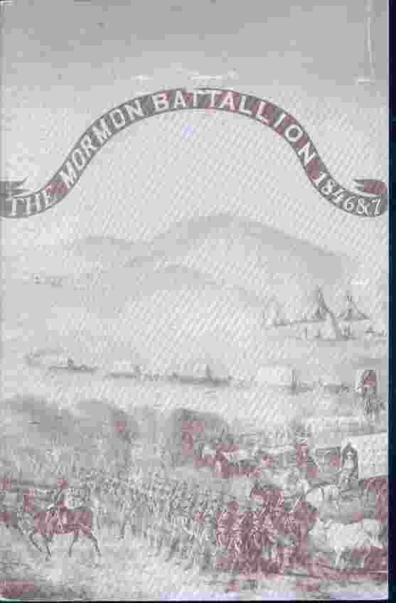 Image for THE MORMON BATTALLION 1846 & 7