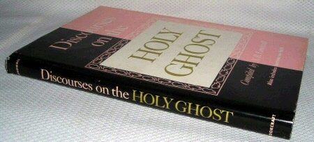 Image for Discourses on the Holy Ghost; Also Lectures on Faith As Delivered At the School of the Prophets At Kirtland, Ohio