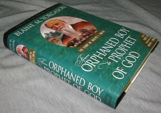 Image for FROM ORPHANED BOY TO PROPHET OF GOD - The Story of Joseph F. Smith