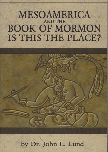 Image for MESOAMERICA  AND THE BOOK OF MORMON - Is This the Place?