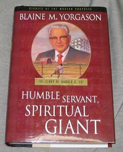 Image for HUMBLE SERVANT, SPIRITUAL GIANT - THE STORY OF HAROLD B. LEE
