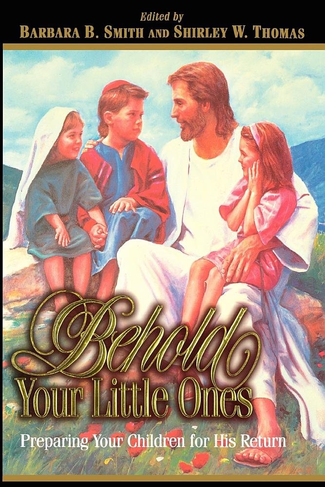 Image for BEHOLD YOUR LITTLE ONES