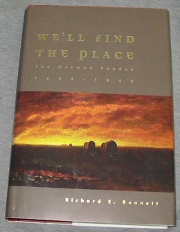 Image for WE'LL FIND THE PLACE - The Mormon Exodus, 1846-1848