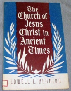 Image for The Church of Jesus Christ in Ancient Times - Course No. 12 for the Sunday Schools of the Church of Jesus Christ of Latter-Day Saints