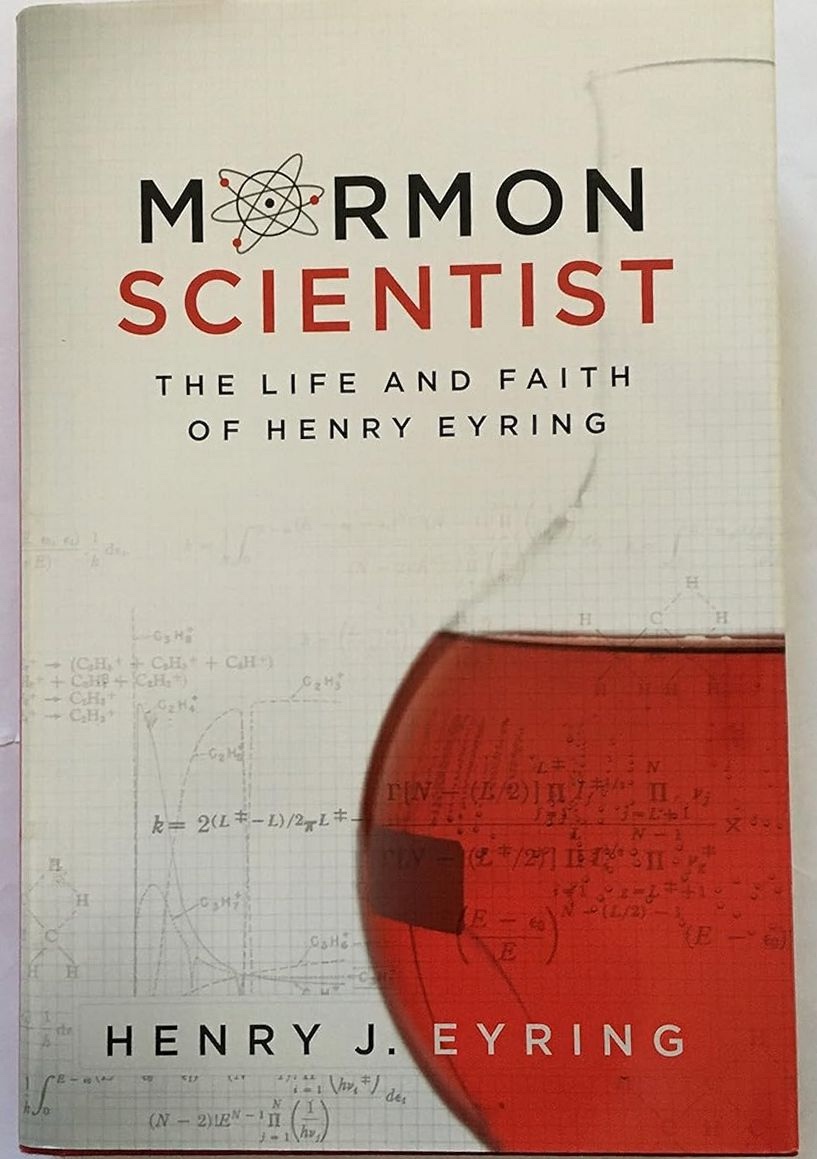 Image for MORMON SCIENTIST -  The Life and Faith of Henry Eyring