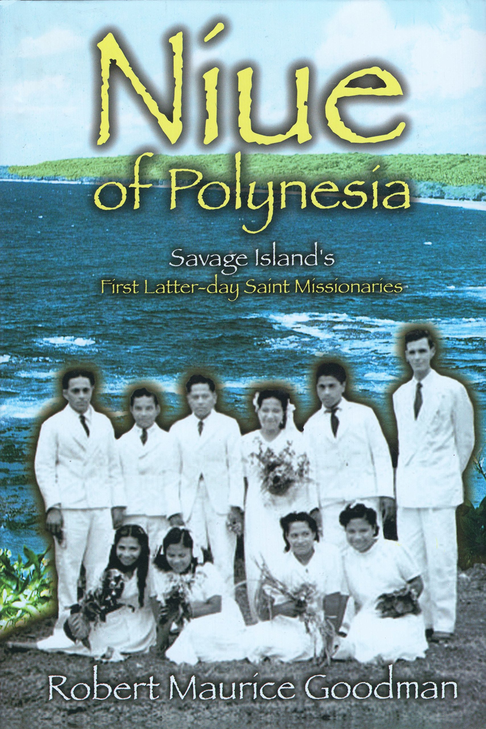 Image for Niue of Polynesia Savage Land's First Latter-Day Saint Missionaries