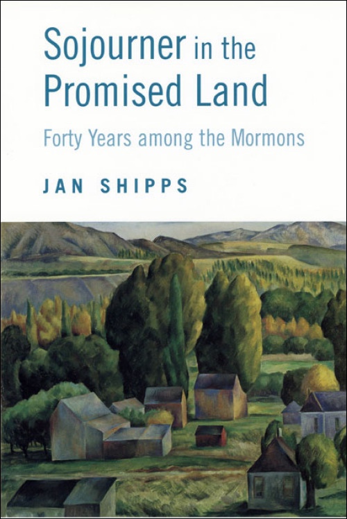 Image for Sojourner in the Promised Land -   Fourty Years Among the Mormons