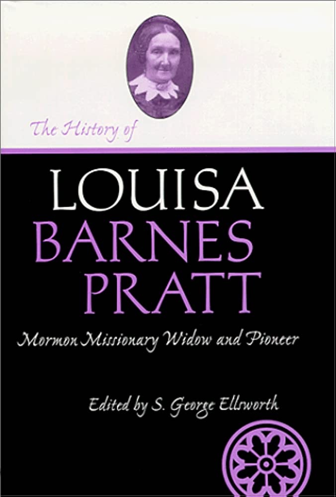 Image for The History of Louisa Barnes Pratt - Mormon Missionary Widow and Pioneer