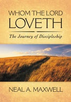 Image for WHOM THE LORD LOVETH -  The Journey of Discipleship