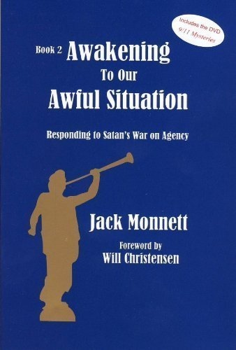 Image for AWAKENING TO OUR AWFUL SITUATION - Responding to Satan's War on Agency