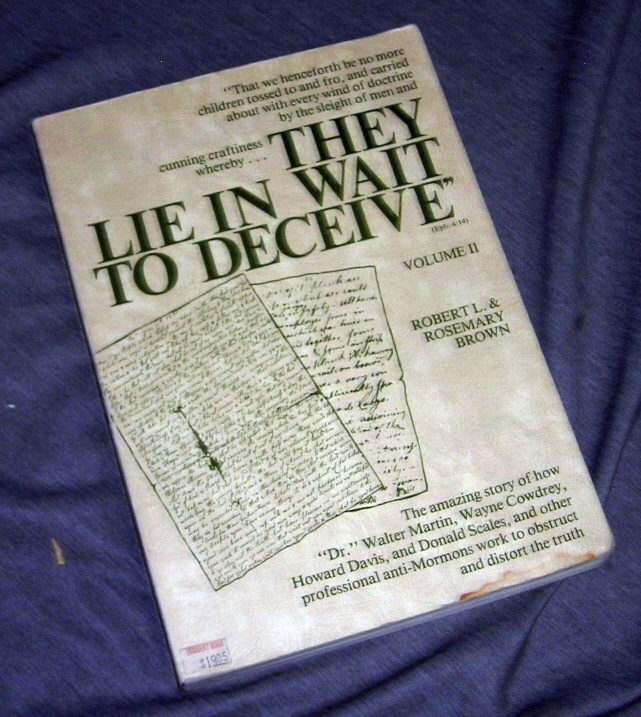 Image for They Lie In Wait To Deceive, Vol. 2: The Amazing Story of How "Dr" Walter Martin, Wayne Cowdrey, Howard Davis, and Donald Scales, and Other Proffessional Anti-Mormons Work to Obstruct and Distort the Truth