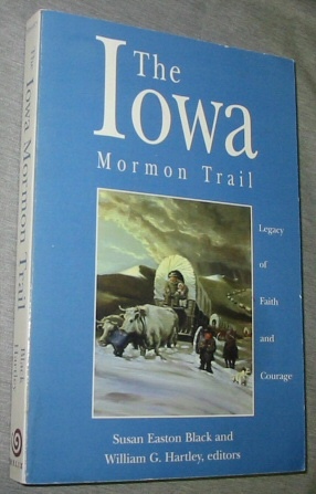 Image for The Iowa Mormon Trail -  Legacy of Faith and Courage