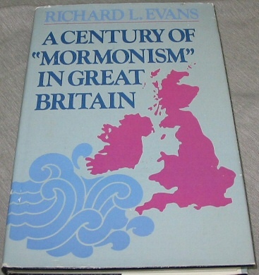 Image for A CENTURY OF MORMONISM IN GREAT BRITAIN - A Brief Summary of the Activities of the Church of Jesus Christ of Latter-Day Saints in the United Kingdom with ... on its Introduction One Hundred Years Ago