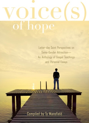 Image for Voice(s) of Hope -  Latter-day Saint Perspectives on Same-Gender Attraction - An Anthology of Gospel Teachings and Personal Essays