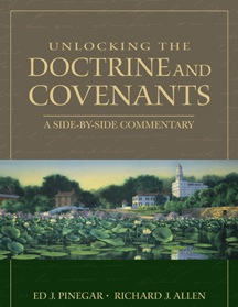 Image for Unlocking the Doctrine and Covenants - An Easy-To-Use Side-By-Side Commentary