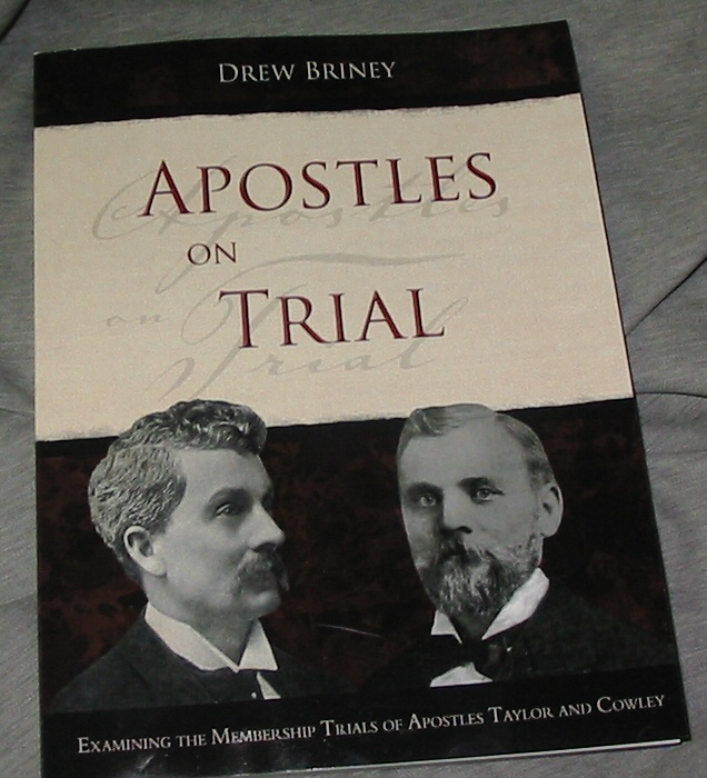 Image for Apostles on Trial -  Examining the Membership Trials of Apostles Taylor and Cowley