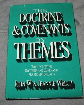 Image for THE DOCTRINE AND COVENANTS BY THEMES