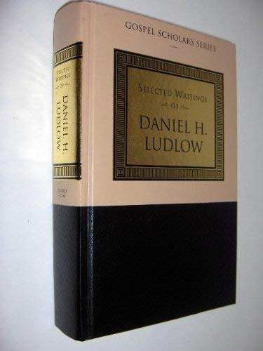 Image for Selected Writings of Daniel H. Ludlow