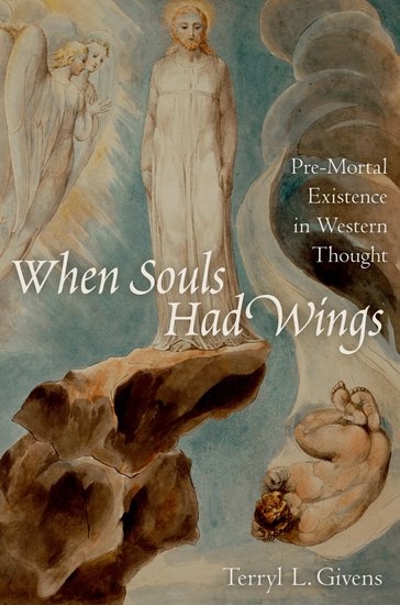 Image for When Souls Had Wings -   Pre-Mortal Existence in Western Thought