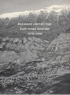 Image for Pleasant Grove Utah East Stake History 1978-1990