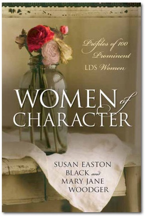 Image for Women of Character: Profiles of 100 Prominent LDS Women