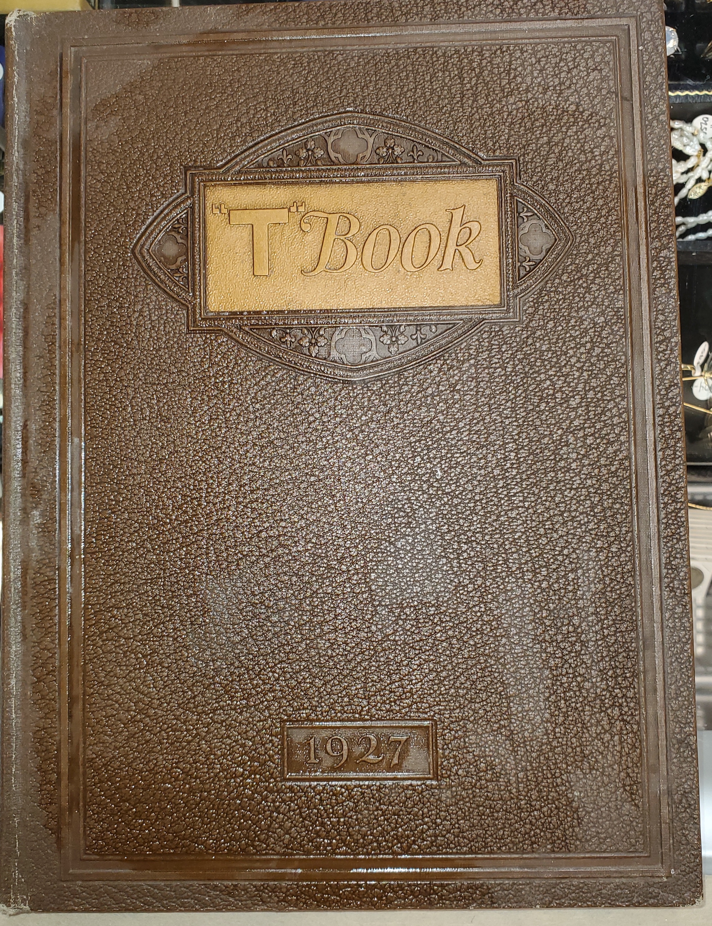 Image for The "T" Book - 1927 - Tooele Utah High School Yearbook