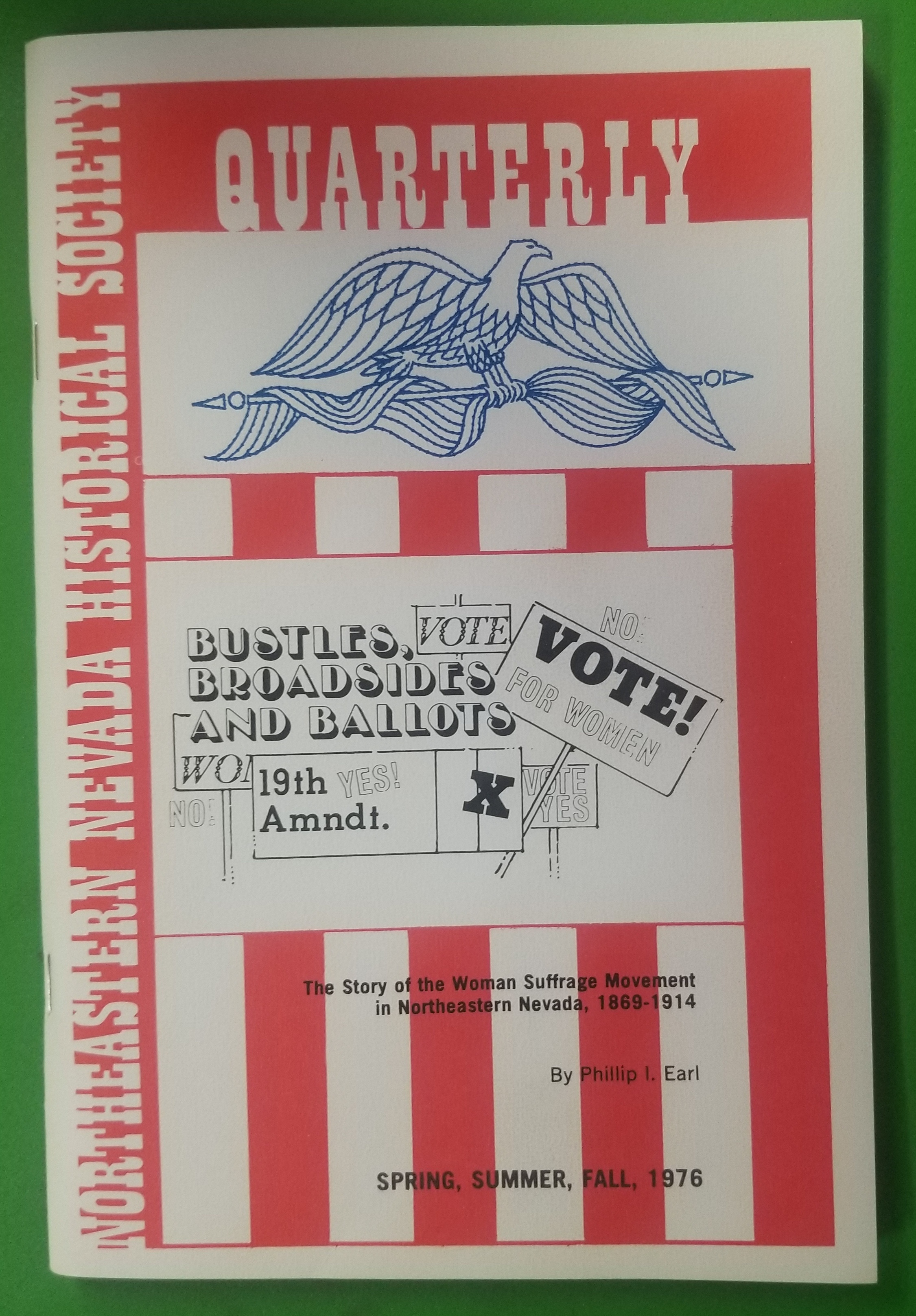 Image for Northeastern Nevada Historical Society Quarterly, Spring, Summer 1976 Bustles, Broadsides and Ballots
