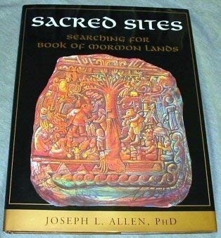 Image for Sacred Sites -  Searching for Book of Mormon Lands