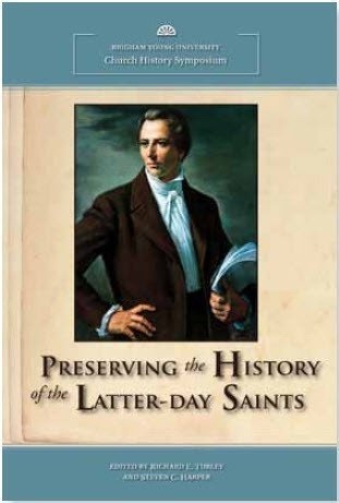 Image for Preserving the History of the Latter-Day Saints