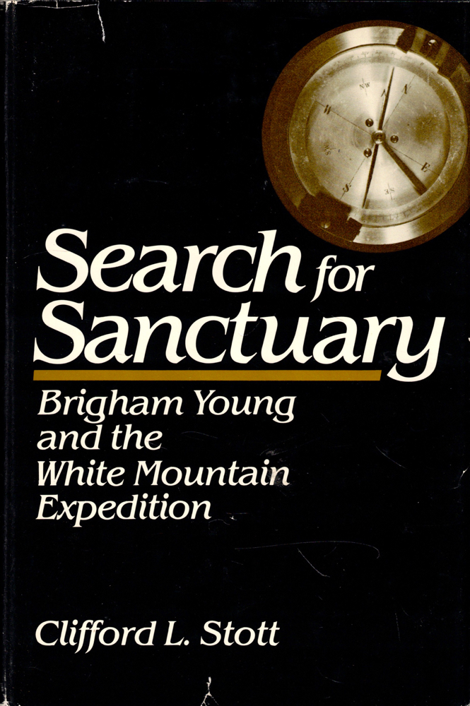 Image for Search for Sanctuary; Brigham Young and the White Mountain Expedition