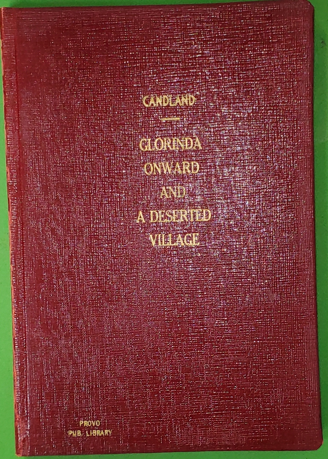 Image for Glorinda Onward and a Deserted Village; a Volume of Pioneer Poems