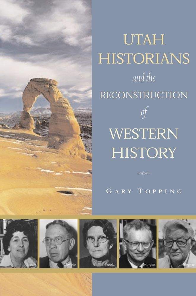 Image for Utah Historians and the Reconstruction of Western History