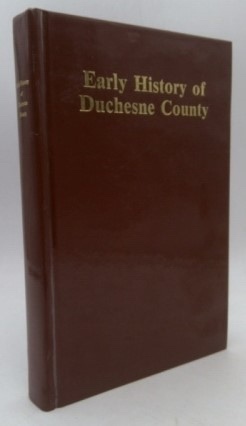Image for EARLY HISTORY OF DUCHESNE COUNTY (Utah)