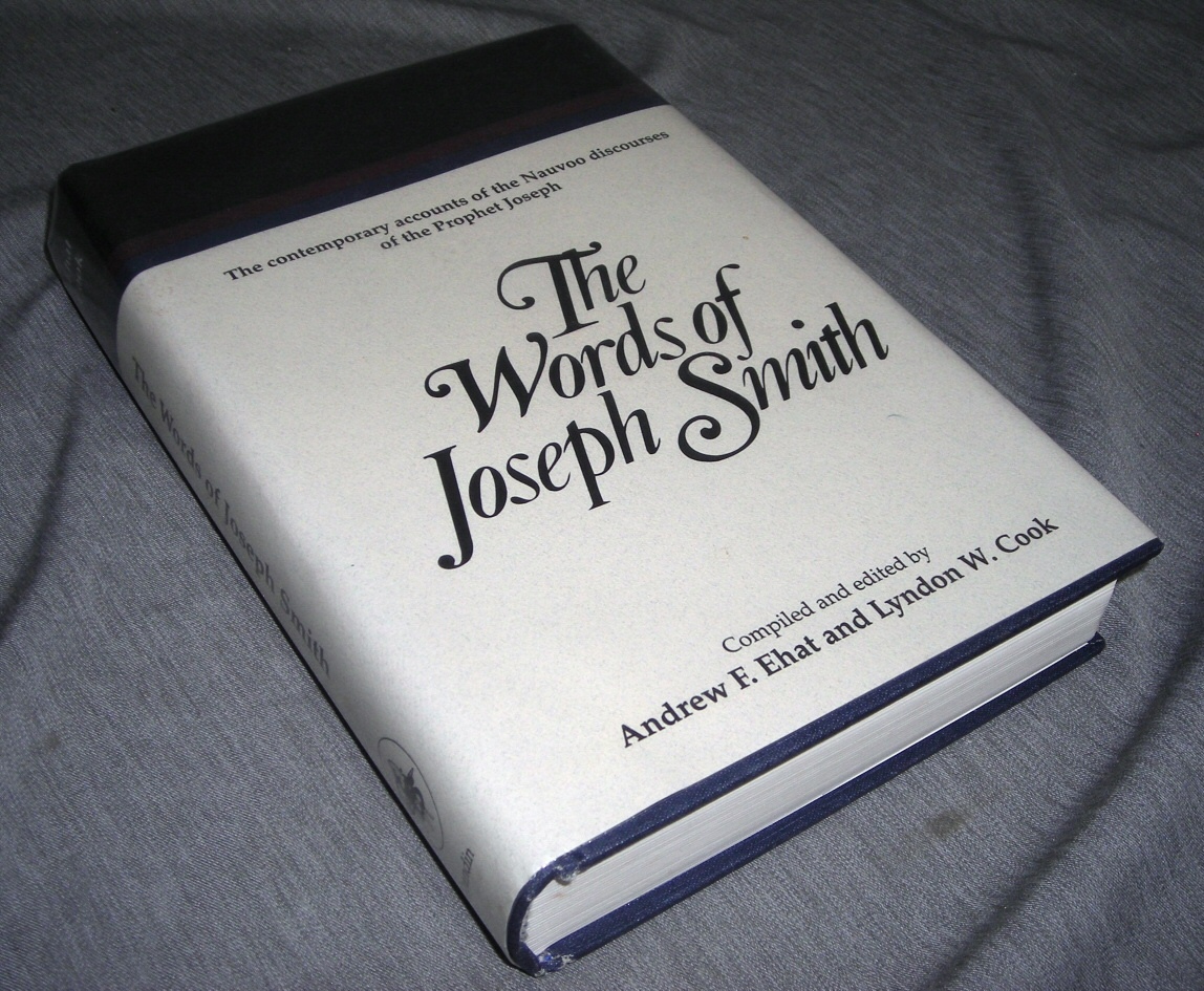 Image for The Words of Joseph Smith - the Contemporary Accounts of the Nauvoo Discourses of the Prophet Joseph
